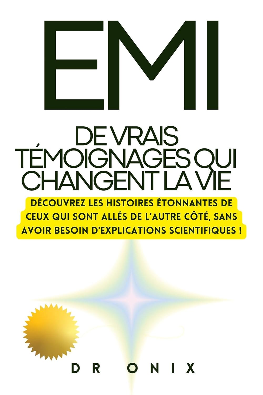 EMI: De vrais témoignages